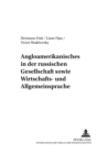 Angloamerikanisches in der russischen Gesellschaft sowie Wirtschafts- und Allgemeinsprache - Book