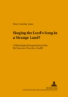 Singing the Lord's Song in a Strange Land? : A Missiological Interpretation of the Ely Pastorate Churches, Cardiff - Book