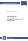 Der Bildnisschutz : Eine Rechtsvergleichende Bestandsaufnahme Aus Der Sicht Des Deutschen Rechts - Book