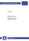 Rilke ALS Leser : Untersuchungen Zum Rezeptionsverhalten- Ein Beitrag Zur Zeitbegegnung Des Dichters Waehrend Des Ersten Weltkrieges - Book