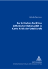 Zur Kritischen Funktion Aesthetischer Rationalitaet in Kants Kritik Der Urteilskraft - Book
