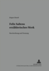 Felix Saltens Erzaehlerisches Werk : Beschreibung Und Deutung - Book