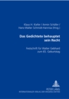 Das Gedichtete Behauptet Sein Recht : Festschrift Fuer Walter Gebhard Zum 65. Geburtstag - Book