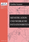 Menstruation und weibliche Initiationsriten - Book
