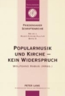 Popularmusik und Kirche - kein Widerspruch : Dokumentation des Ersten interdisziplinaeren Forums Â«Popularmusik und KircheÂ» in Bad Herrenalb vom 28. Februar bis 1. Maerz 2000 - Book