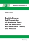 English-German Self-Translation of Academic Texts and Its Relevance for Translation Theory and Practice - Book