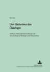 Die Einheiten Der Oekologie : Analyse, Methodenentwicklung Und Anwendung in Oekologie Und Naturschutz - Book