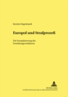 Europol Und Strafprozess : Die Europaeisierung Des Ermittlungsverfahrens - Book