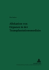 Allokation Von Organen in Der Transplantationsmedizin - Book