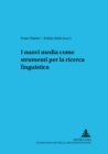 I Nuovi Media Come Strumenti Per La Ricerca Linguistica - Book