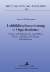 Leitbildimplementierung in Organisationen : Chancen und Moeglichkeiten einer Bildung fuer eine nachhaltige Entwicklung in Kindergaerten - Book