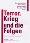 Terror, Krieg Und Die Folgen : Perspektiven Aus Den Wissenschaften - Book