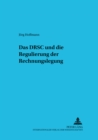 Das Drsc Und Die Regulierung Der Rechnungslegung : Eine Oekonomische Analyse - Book