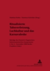 Ritualisierte Tabuverletzung, Lachkultur Und Das Karnevaleske : Beitraege Des Finnisch-Ungarischen Kultursemiotischen Symposiums 9. Bis 11. November 2000, Berlin - Frankfurt (Oder) - Book