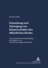 Entstehung Und Untergang Von Koerperschaften Des Oeffentlichen Rechts : Unter Besonderer Beruecksichtigung Der Religions- Und Weltanschauungsgemeinschaften - Book