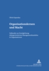 Organisationslernen Und Macht : Fallstudie Zur Ermoeglichung Dialogorientierten Managementhandelns in Organisationen - Book