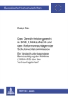 Das Gewaehrleistungsrecht in Bgb, Un-Kaufrecht Und Den Reformvorschlaegen Der Schuldrechtskommission : Ein Vergleich Unter Besonderer Beruecksichtigung Der Richtlinie (1999/44/Eg) Ueber Den Verbrauchs - Book