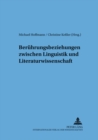 Beruehrungsbeziehungen Zwischen Linguistik Und Literaturwissenschaft - Book