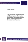 Das Recht der Binnenstaaten auf Zugang zum Meer unter besonderer Beruecksichtigung der 3. Seerechtskonferenz der Vereinten Nationen - Book