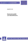 Marktrationalitaet und Markteffizienz : Untersuchungen zum deutschen Aktienoptionsmarkt unter Beruecksichtigung  der Standardisierung vom 1.4.1983 - Book