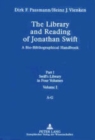 The Library and Reading of Jonathan Swift : A Bio-bibliographical Handbook Part I: Swift's Library, in Four Volumes - Book