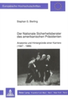 Der Nationale Sicherheitsberater des amerikanischen Praesidenten : Anatomie und Hintergruende einer Karriere (1947 - 1989) - Book