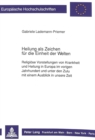 Heilung als Zeichen fuer die Einheit der Welten : Religioese Vorstellungen von Krankheit und Heilung in Europa im vorigen Jahrhundert und unter den Zulu mit einem Ausblick in unsere Zeit - Book