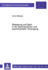 Bewegung und Sport in der psychiatrischen und psychosozialen Versorgung - Book