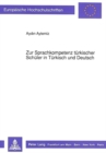 Zur Sprachkompetenz tuerkischer Schueler in Tuerkisch und Deutsch : Sprachliche Abweichungen und soziale Einflugroeen - Book