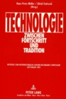 Technologie zwischen Fortschritt und Tradition : Beitraege zum Internationalen Johann Beckmann-Symposium, Goettingen 1989 - Book