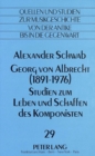 Georg von Albrecht (1891 - 1976)-Studien zum Leben und Schaffen des Komponisten - Book