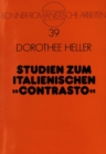 Studien zum italienischen «contrasto» : Ein Beitrag zur gattungsgeschichtlichen Entwicklung des Streitgedichtes - Book