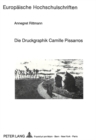 Die Druckgraphik Camille Pissarros - Book