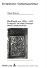 Die Plastik von 1520 - 1620 innerhalb der alten Grenzen des Erzbistums Koeln - Book