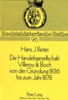 Die Handelsgesellschaft Villeroy & Boch von der Gruendung 1836 bis zum Jahre 1878 - Book