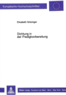 Dichtung in der Predigtvorbereitung : Zur homiletischen Rezeption literarischer Texte - dargestellt am Beispiel der Â«PredigtstudienÂ» (1968-1984) unter besonderer Beruecksichtigung von Bertolt Brecht - Book