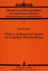«There is no Room for Choice»: die Tragoedien Nicholas Rowes - Book