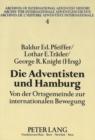 Die Adventisten und Hamburg : Von der Ortsgemeinde zur internationalen Bewegung - Book