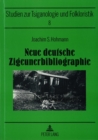 Neue deutsche Zigeunerbibliographie : Unter Beruecksichtigung aller Jahrgaenge des «Journals of the Gypsy Lore Society» - Book