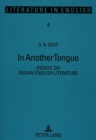 In Another Tongue : Essays on Indian English Literature - Book