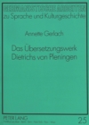 Das Uebersetzungswerk Dietrichs von Pleningen : Zur Rezeption der Antike im deutschen Humanismus - Book