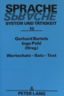 Wortschatz - Satz - Text : Beitraege der Konferenzen in Greifswald und Neubrandenburg 1992 - Book