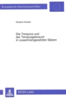 Die Tempora und der Tempusgebrauch in zusammengesetzten Saetzen - Book