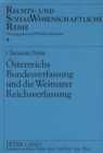 Oesterreichs Bundesverfassung und die Weimarer Reichsverfassung : Der Einflu der Weimarer Reichsverfassung auf die oesterreichische Verfassung 1920 bis 1929 - Book