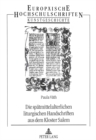 Die spaetmittelalterlichen liturgischen Handschriften aus dem Kloster Salem - Book