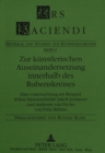 Zur kuenstlerischen Auseinandersetzung innerhalb des Rubenskreises : Eine Untersuchung am Beispiel frueher Historienbilder Jacob Jordaens' und Anthonis van Dycks von Felix Billeter - Book