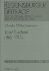Josef Ruederer (1861 - 1915) : Leben und Werk eines Muenchner Dichters der Jahrhundertwende - Book