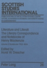 Literature and Literati : The Literary Correspondence and Notebooks of Henry Mackenzie Notebooks 1763-1824 v. 2 - Book