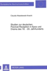 Studien zur deutschen Parzival-Rezeption in Epos und Drama des 18.-20. Jahrhunderts - Book