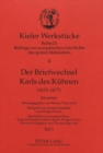 Der Briefwechsel Karls des Kuehnen : (1433-1477)- Inventar - Book